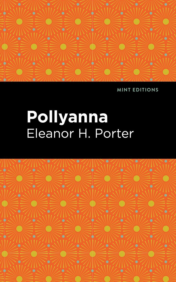 Eleanor H. Porter - Pollyanna, Inbunden. Tillgänglighet: Lägg i varukorg