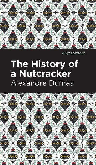 Alexandre Dumas - History of a Nutcracker, Häftad
