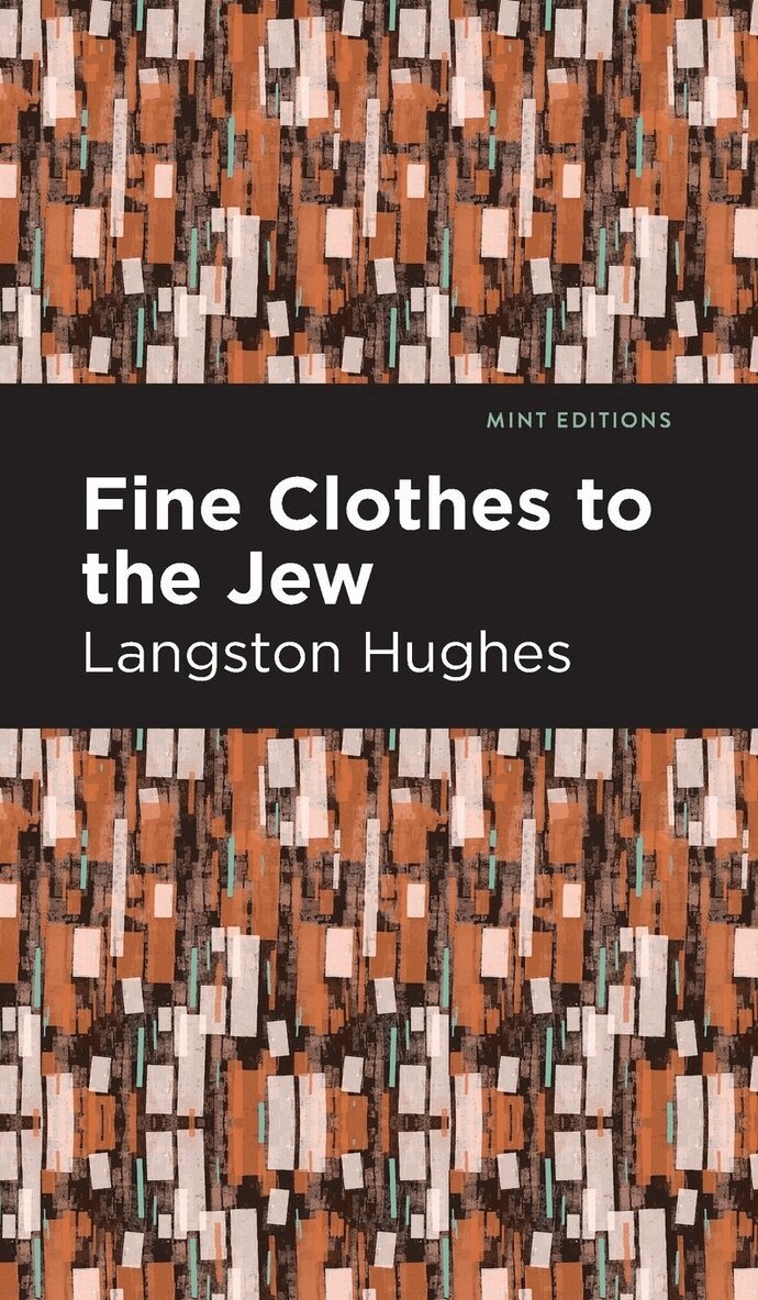 Langston Hughes - Fine Clothes to the Jew, Inbunden