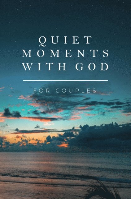 Honor Books - Quiet Moments with God for Couples, E-bok