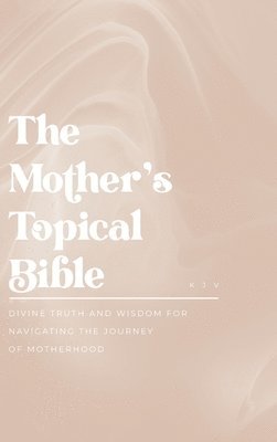 Mother's Topical Bible, Inbunden