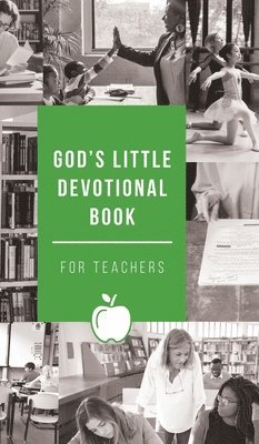 God's Little Devotional Book for Teachers, Inbunden