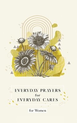 Candy Paull, Honor Books - Everyday Prayers for Everyday Cares for Women, Häftad