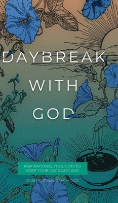 Honor Books - Daybreak with God, Inbunden