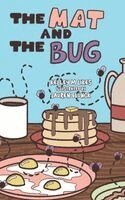 Kelley M M Likes - Mat and the Bug, Inbunden