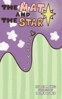 Kelley M Likes - Mat and the Star, Inbunden