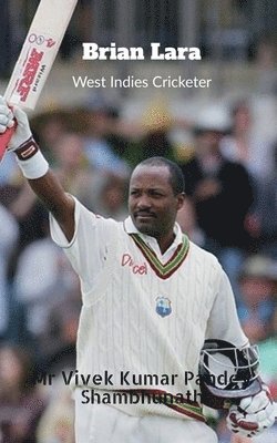 Vivek Kumar Pandey - Brian Lara, Häftad. Tillgänglighet: Lägg i varukorg
