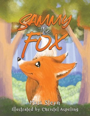 Mari Steyn - Sammy the Fox, Häftad. Tillgänglighet: Lägg i varukorg