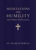 Meditations on Humility: And Other Reflections