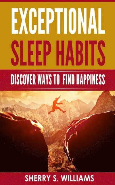 Sherry S Williams - Exceptional Sleep Habits, E-bok. Tillgänglighet: Lägg i varukorg