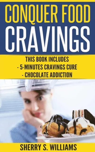Sherry S Williams - Conquer Food Cravings, E-bok. Tillgänglighet: Lägg i varukorg