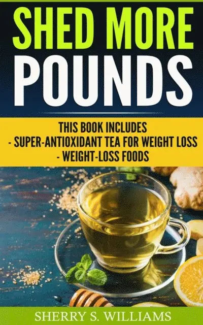 Sherry S Williams - Shed More Pounds, E-bok. Tillgänglighet: Lägg i varukorg