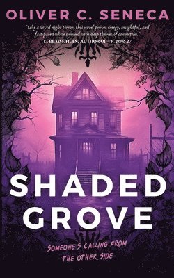 Oliver C Seneca - Shaded Grove, Häftad