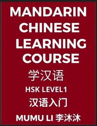 Mandarin Chinese Learning Course (Level 1) - Self-learn Chinese, Easy Lessons, Simplified Characters, Words, Idioms, Stories, Essays, Vocabulary, Poems, Confucianism, English, Pinyin