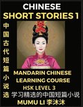 Chinese Short Stories (Part 1) - Mandarin Chinese Learning Course (HSK Level 3), Self-learn Chinese Language, Culture, Myths & Legends, Easy Lessons for Beginners, Simplified Characters, Words, Idi...