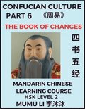 The Book of Changes - Four Books and Five Classics of Confucianism (Part 6)- Mandarin Chinese Learning Course (HSK Level 2), Self-learn China's History & Culture, Easy Lessons, Simplified Character...