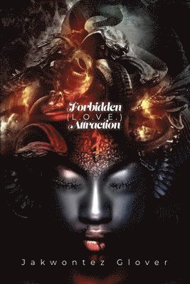 Jakwontez Glover - Forbidden (L.O.V.E.) Attraction, Häftad