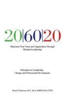 Brent D. Ransom - 206020: Principles for Leadership, Change and Professional Development, Häftad