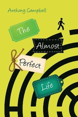 Anthony Campbell - The Almost Perfect Life, Häftad