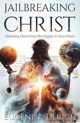 Eugene L Ulrich - Jailbreaking Christ, Häftad. Tillgänglighet: Lägg i varukorg