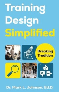 Training Design Simplified