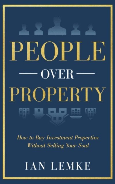 Ian Lemke - People Over Property, E-bok