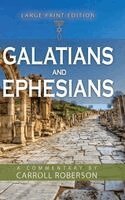 Carroll Roberson - Galatians and Ephesians, Inbunden