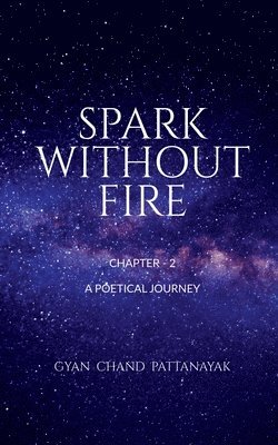 Gyan Chand - Spark Without Fire of 2 Chaps, Häftad. Tillgänglighet: Lägg i varukorg