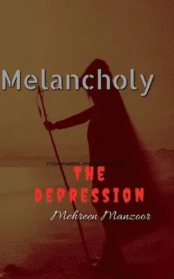 Mehreen Manzoor - Melancholy, Häftad. Tillgänglighet: Lägg i varukorg