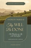 Andrew Murray, C Miskimen - Thy Will Be Done, Häftad. Tillgänglighet: Lägg i varukorg