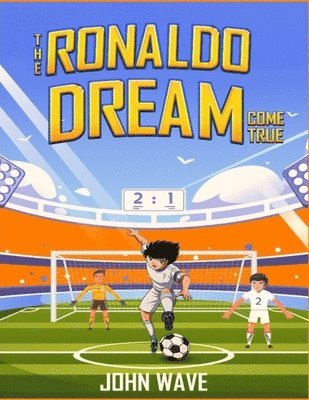 John Wave - Ronaldo Dream Come True, Häftad. Tillgänglighet: Lägg i varukorg