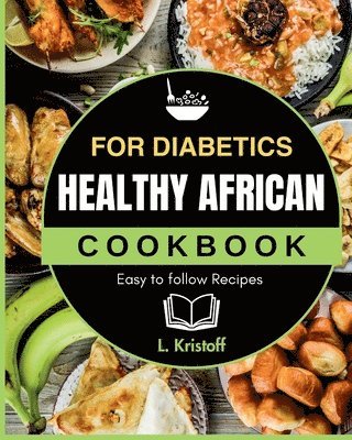 L Kristoff - Healthy African Cookbook, Häftad