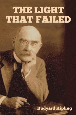 Rudyard Kipling - Light That Failed, Häftad