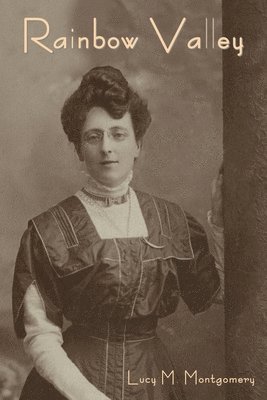 Lucy M Montgomery - Rainbow Valley, Häftad