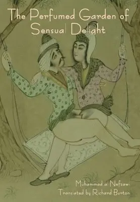 Muhammad Al-Nefzawi - Perfumed Garden of Sensual Delight, Inbunden. Tillgänglighet: Lägg i varukorg