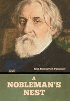 Ivan Sergeevich Turgenev - Nobleman's Nest, Inbunden