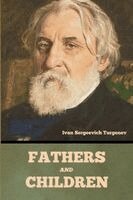 Ivan Sergeevich Turgenev - Fathers and Children, Häftad