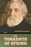 Ivan Sergeevich Turgenev - Torrents of Spring, Häftad