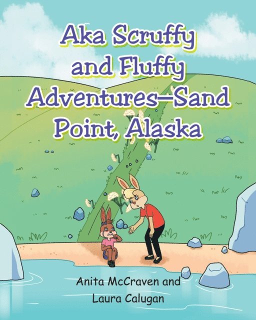 Anita McCraven, Laura Calugan - &quote;AKA Scruffy and Fluffy Adventures - Sand Point, Alaska&quote;, E-bok. Tillgänglighet: Lägg i varukorg
