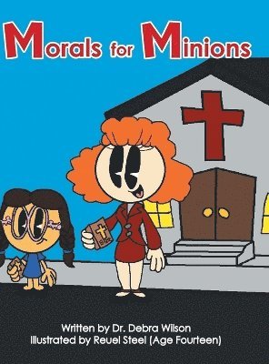 Debra Wilson - Morals for Minions, Inbunden