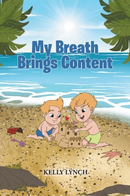 Kelly Lynch - My Breath Brings Content, E-bok. Tillgänglighet: Lägg i varukorg