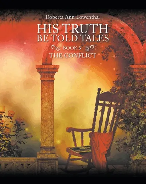 Roberta Ann Lowenthal - His Truth Be Told Tales: Book 3: The Conflict, E-bok. Tillgänglighet: Lägg i varukorg