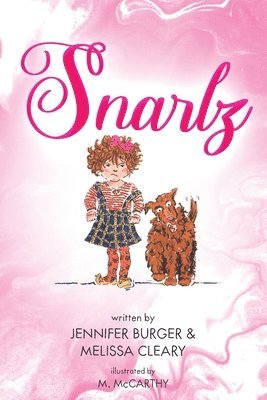 Jennifer Burger, Melissa Cleary - Snarlz, Häftad