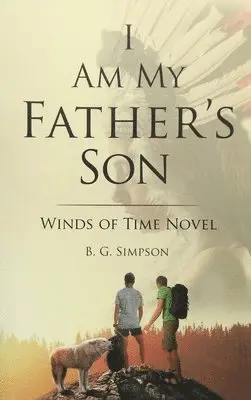 B G Simpson - I Am My father's Son, Inbunden. Tillgänglighet: Lägg i varukorg