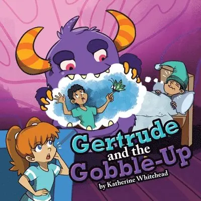 Katherine Whitehead - Gertrude and the Gobble-Up, Häftad. Tillgänglighet: Lägg i varukorg