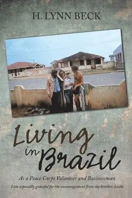 H Lynn Beck - Living in Brazil, Häftad. Tillgänglighet: Lägg i varukorg