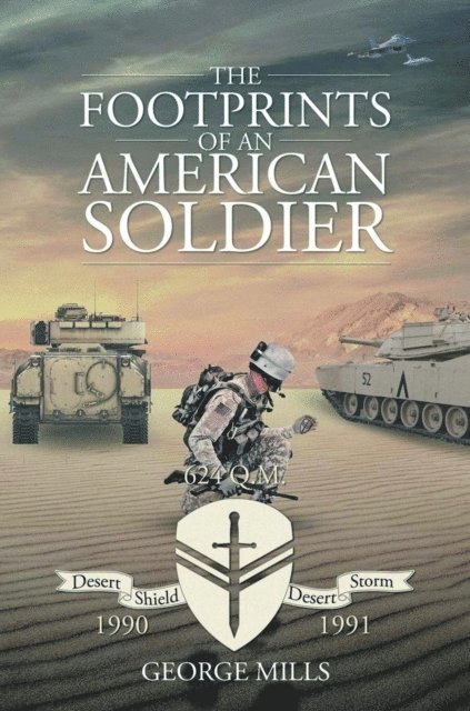 George Mills - Footprints Of an American Soldier, E-bok