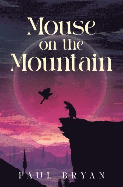 Paul Bryan - Mouse On the Mountain, E-bok