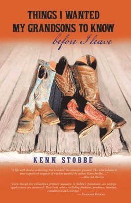 Kenn Stobbe - Things I Wanted My Grandsons to Know Before I Leave, Häftad