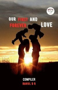 Our First And Forever Love / ??? ?????? ??? ?????? ??